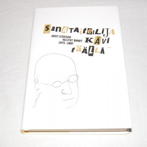 Sanataiteilija kävi täällä - Juice Leskisen valitut runot 1975-2007